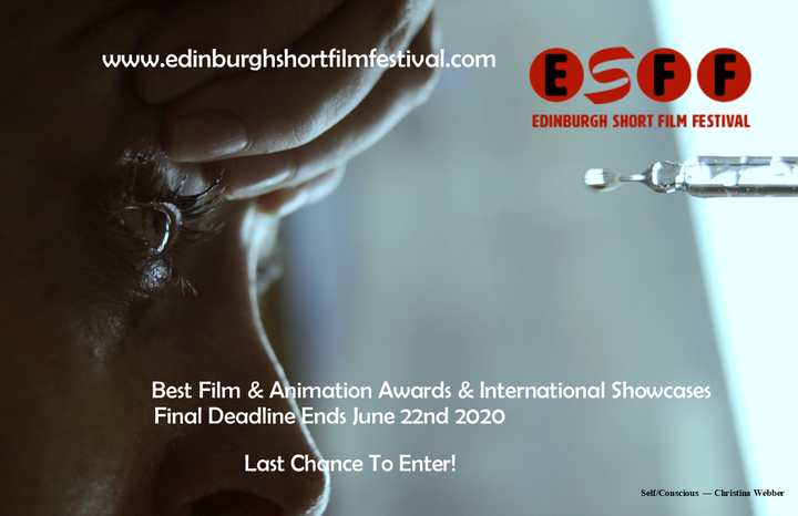 Final Deadline for entry to the 2020 Edinburgh Short Film Festival 7