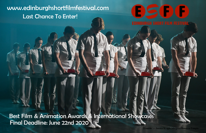 Final Deadline for entry to the 2020 Edinburgh Short Film Festival 3
